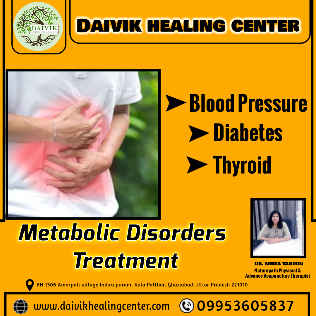 Metabolic Disorders like Diabetes, BP, thyroid etc.. Treatment in Ghaziabad. Metabolic Disorders like Diabetes, BP, thyroid etc.. Treatment in Ghaziabad.